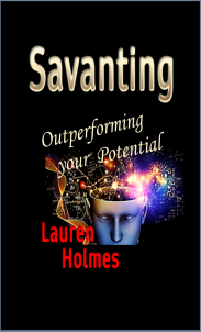 SAVANTING: Outperforming your Potential