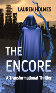 THE ENCORE: A Transformational Thriller